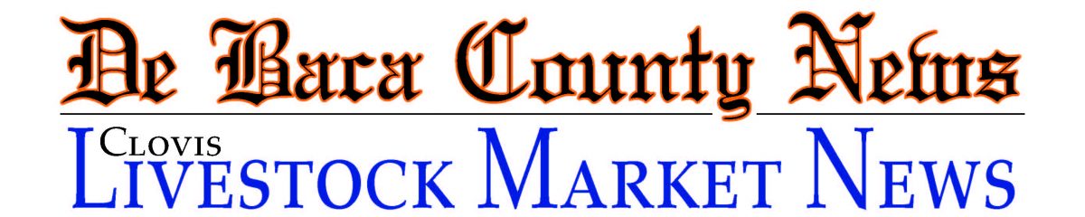 De Baca County & Clovis Livestock News
